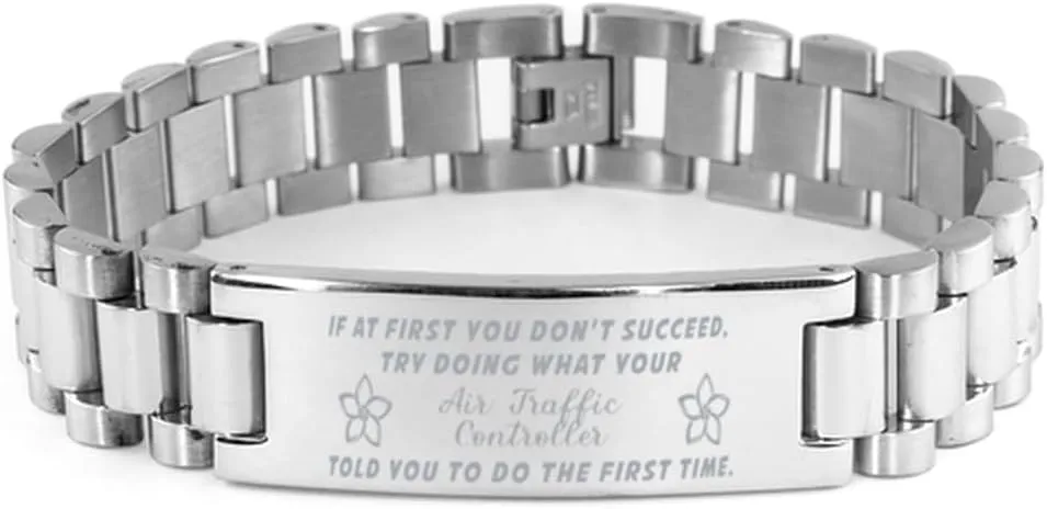 Air Traffic Controller Bracelet, If at first you don't succeed, try doing what your athletic trainer told you to do the first time., Stainless Steel Courage Inspirational Wristband, Ladder Style