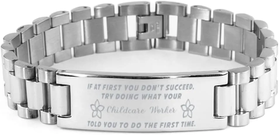 Childcare Worker Bracelet, If at first you don't succeed, try doing what your athletic trainer told you to do the first time., Stainless Steel Courage Inspirational Wristband, Ladder Style
