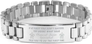 Clinical Nurse Specialist Bracelet, If at first you don't succeed, try doing what your athletic trainer told you to do the first time., Stainless Steel Courage Inspirational Wristband, Ladder Sty