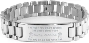 Desktop Publisher Bracelet, If at first you don't succeed, try doing what your athletic trainer told you to do the first time., Stainless Steel Courage Inspirational Wristband, Ladder Style