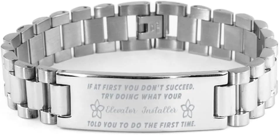 Elevator Installer Bracelet, If at first you don't succeed, try doing what your athletic trainer told you to do the first time., Stainless Steel Courage Inspirational Wristband, Ladder Style