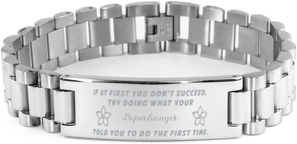 Paperhanger Bracelet, If at first you don't succeed, try doing what your athletic trainer told you to do the first time., Stainless Steel Courage Inspirational Wristband, Ladder Style
