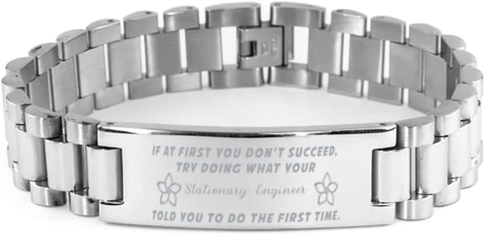 Stationary Engineer Bracelet, If at first you don't succeed, try doing what your athletic trainer told you to do the first time., Stainless Steel Courage Inspirational Wristband, Ladder Style