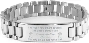 Transportation Planner Bracelet, If at first you don't succeed, try doing what your athletic trainer told you to do the first time., Stainless Steel Courage Inspirational Wristband, Ladder Style