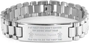 Validation Engineer Bracelet, If at first you don't succeed, try doing what your athletic trainer told you to do the first time., Stainless Steel Courage Inspirational Wristband, Ladder Style
