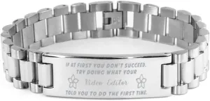 Video Editor Bracelet, If at first you don't succeed, try doing what your athletic trainer told you to do the first time., Stainless Steel Courage Inspirational Wristband, Ladder Style